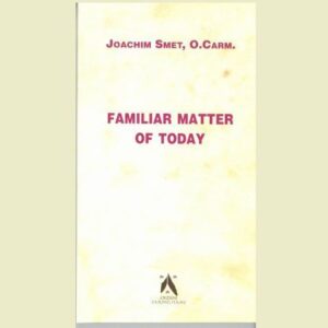 Familiar matter of today