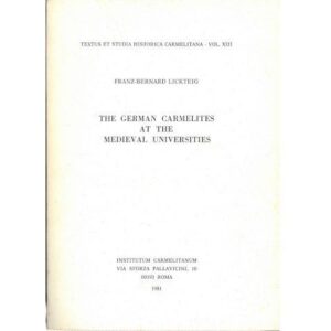 The German Carmelites at the Medieval Universities