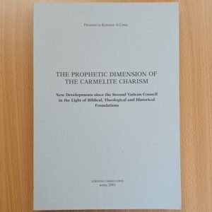 The Prophetic Dimension of the Carmelite Charism