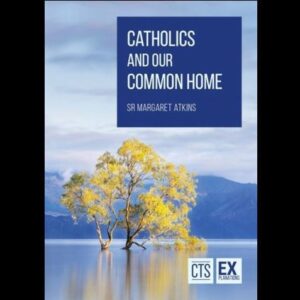 Catholics and our Common Home