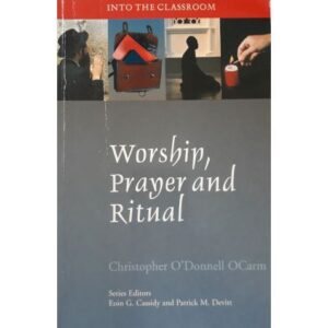 Worship, Prayer and Ritual