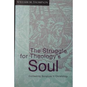 The Struggle for Theology's Soul