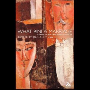 What Binds Marriage: Roman Catholic Theology in Practice