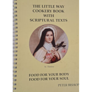 The Little Way Cookery book with Scriptural Texts