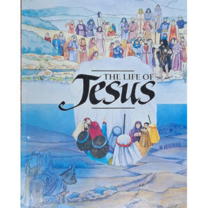 The Life of Jesus - Children's Book